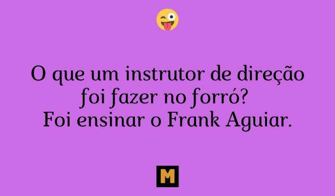 piada do instrutor de direção no forró
